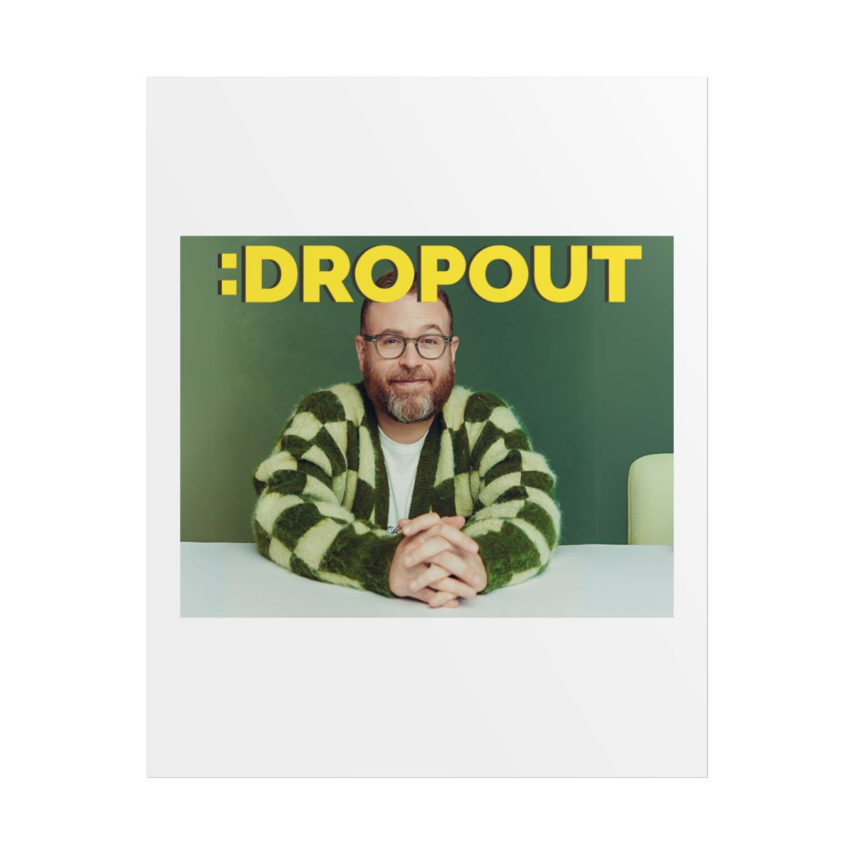 Dropout Poster - Dropout official Posters & Wall Art merch
